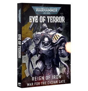 Warhammer 40000 Eye of Terror Reign of Iron - War for the Cadian Gate MKU822MQIW |79044|