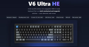 Keychron V6 Ultra Hybrid 8K * Wireless Magnetic and Mechanical Keyboard MK3VDT9IMO |80169|